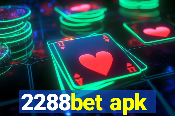 2288bet apk