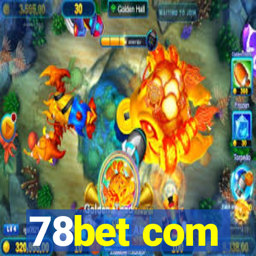 78bet com