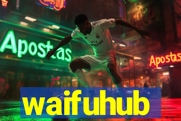 waifuhub