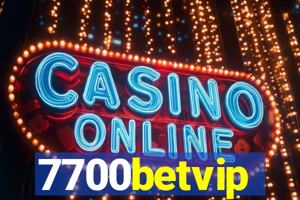 7700betvip