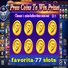 favorita 77 slots