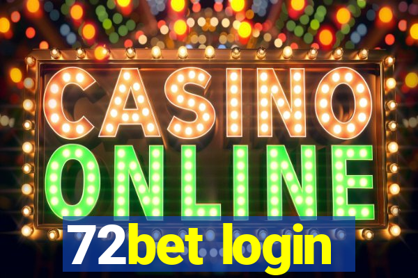 72bet login