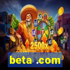 beta .com