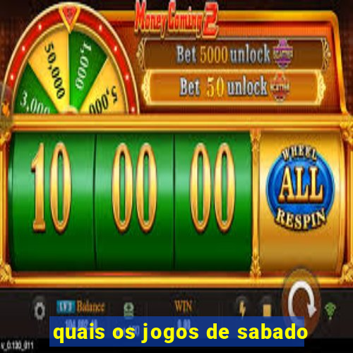 quais os jogos de sabado