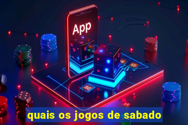 quais os jogos de sabado