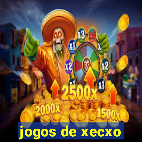 jogos de xecxo