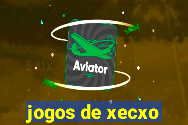 jogos de xecxo