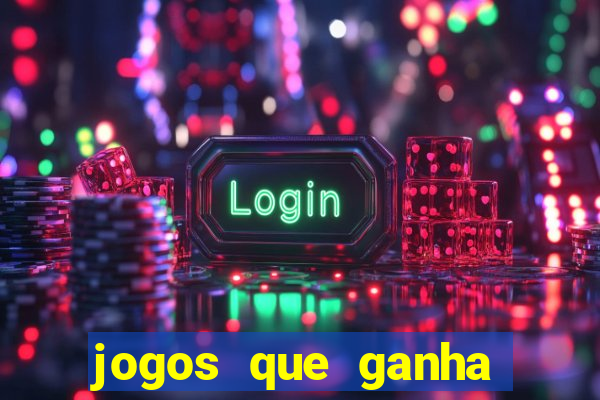 jogos que ganha dinheiro gratuito