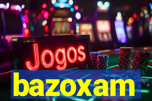 bazoxam