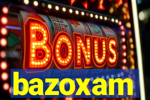 bazoxam