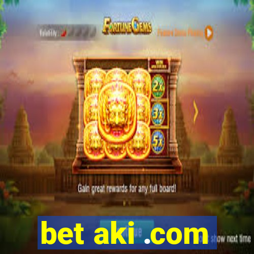 bet aki .com