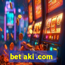 bet aki .com