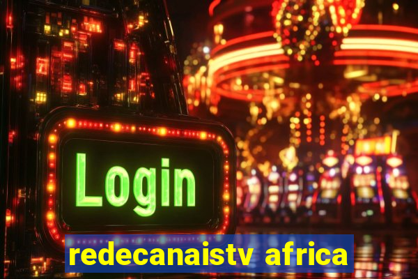 redecanaistv africa