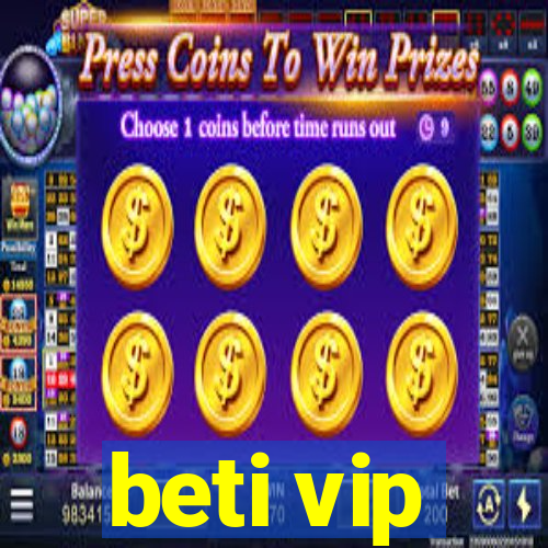 beti vip