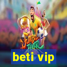 beti vip