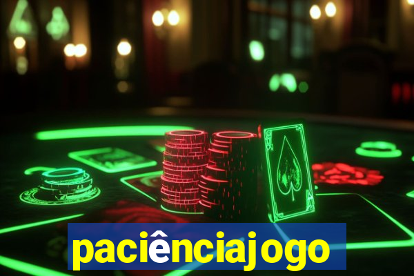 paciênciajogo