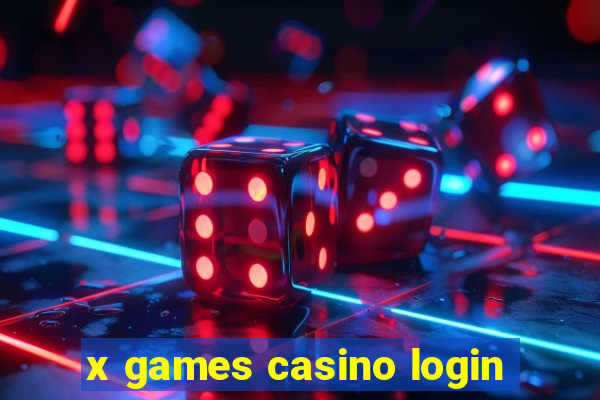 x games casino login