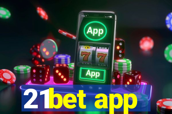 21bet app