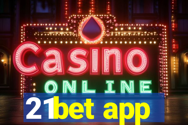 21bet app