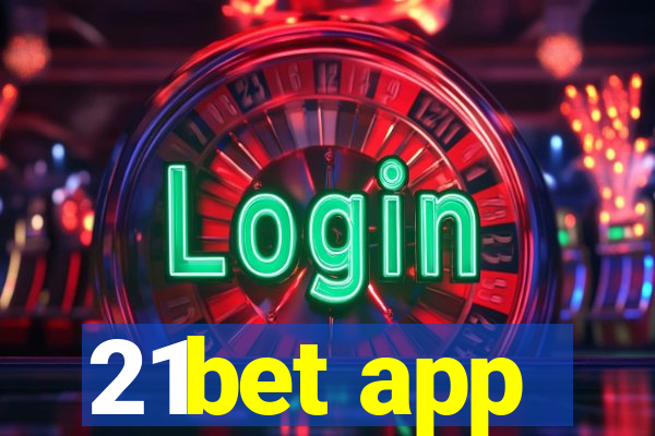 21bet app