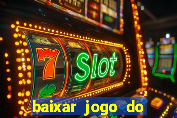 baixar jogo do tigre plataforma nova