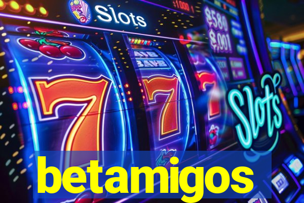 betamigos