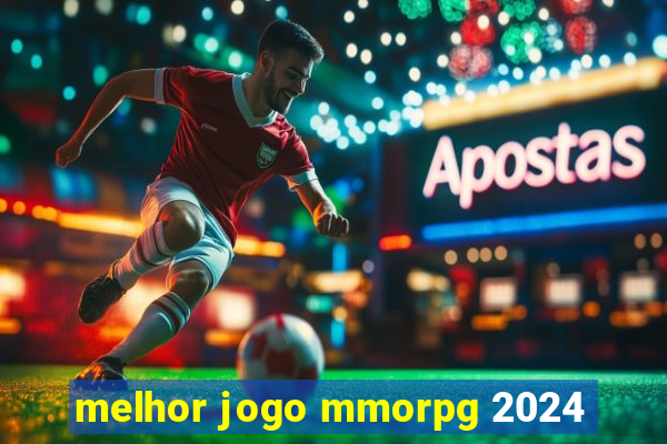 melhor jogo mmorpg 2024