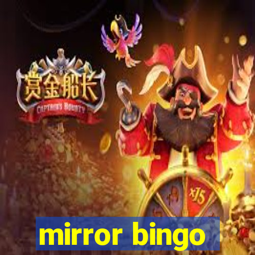 mirror bingo