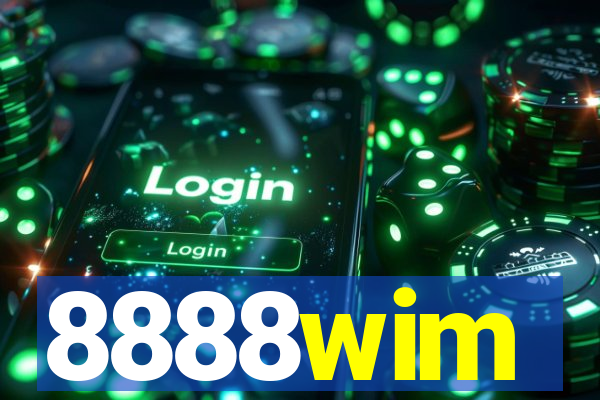 8888wim