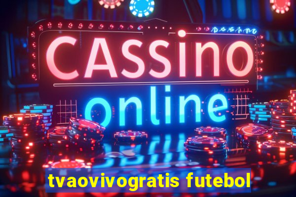 tvaovivogratis futebol