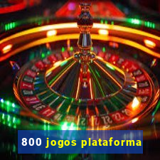 800 jogos plataforma