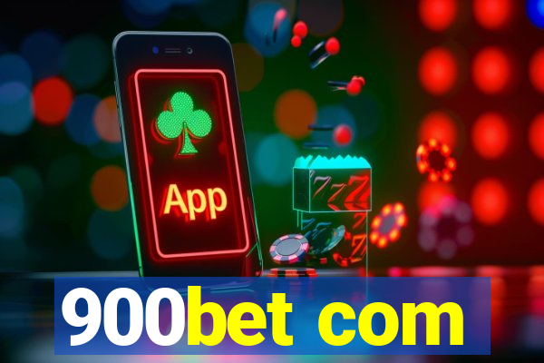 900bet com