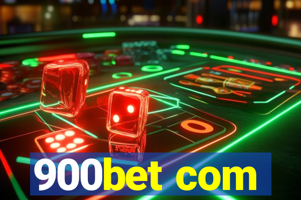 900bet com