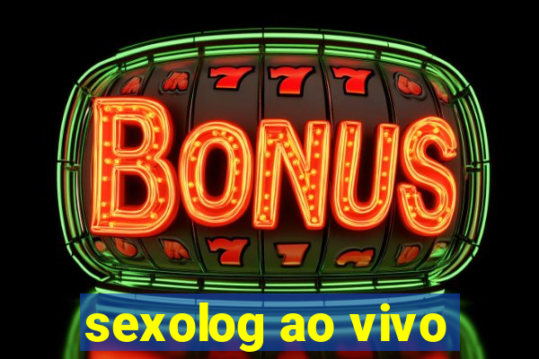 sexolog ao vivo