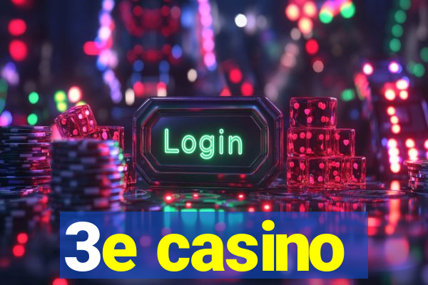 3e casino