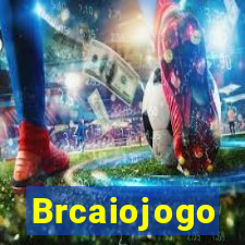 Brcaiojogo