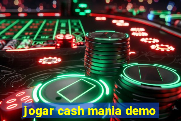 jogar cash mania demo