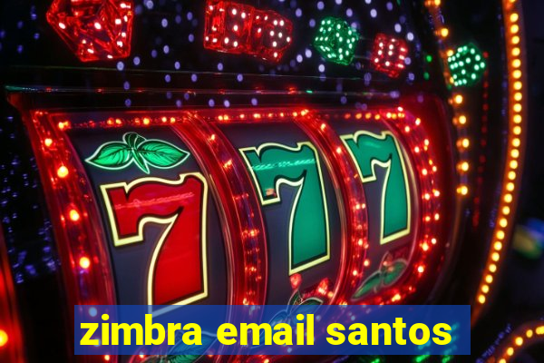 zimbra email santos