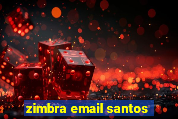 zimbra email santos