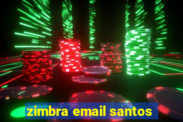 zimbra email santos