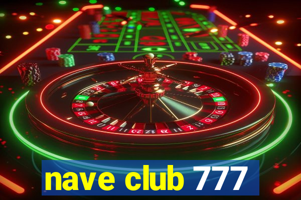 nave club 777