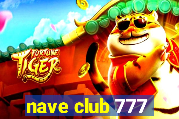 nave club 777