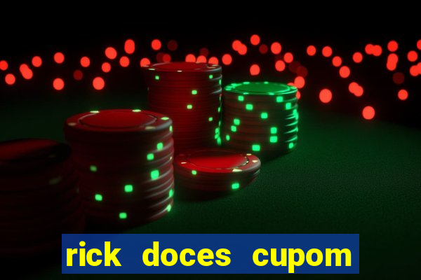 rick doces cupom primeira compra