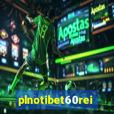 plnotibet60rei