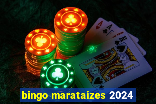 bingo marataizes 2024