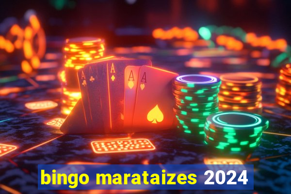 bingo marataizes 2024