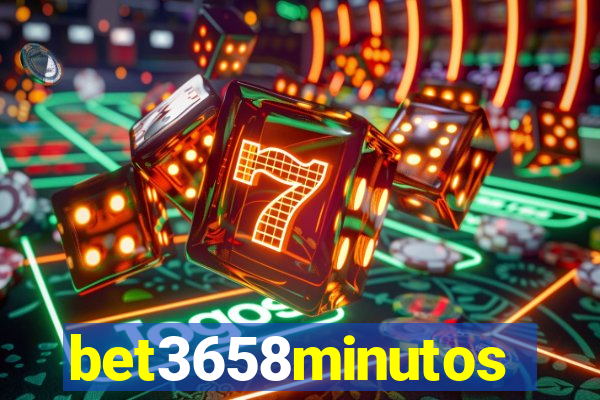 bet3658minutos