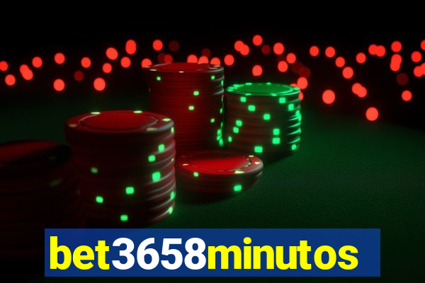 bet3658minutos