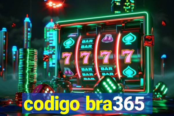 codigo bra365