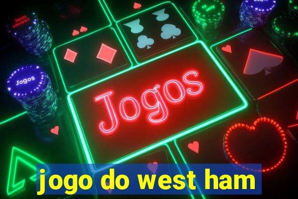 jogo do west ham